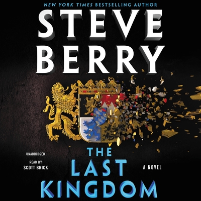 The Last Kingdom - Berry, Steve, and Brick, Scott (Read by)