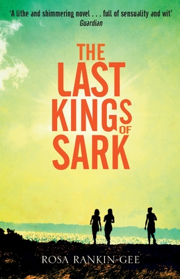 The Last Kings of Sark - Rankin-Gee, Rosa