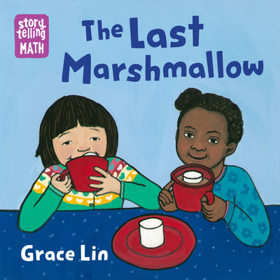 The Last Marshmallow - Lin, Grace