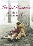 The Last Mazurka: A Tale of War, Passion and Loss