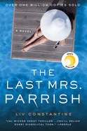 The Last Mrs. Parrish: A Reese's Book Club Pick