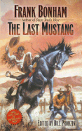 The Last Mustang - Bonham, Frank, and Pronzini, Bill (Editor)