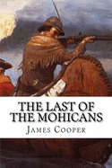The Last of the Mohicans: Classic literature