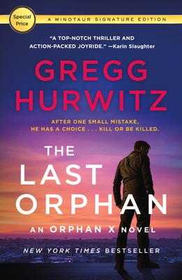 The Last Orphan: An Orphan X Novel - Hurwitz, Gregg