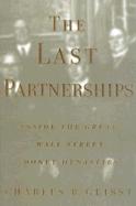 The Last Partnerships: Inside the Great Wall Street Money Dynasties