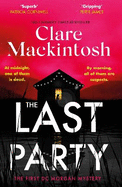 The Last Party: The twisty new mystery and instant Sunday Times bestseller