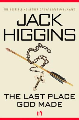 The Last Place God Made - Higgins, Jack