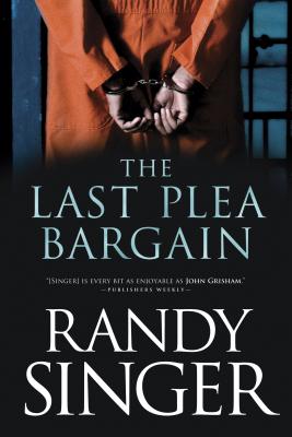 The Last Plea Bargain - Singer, Randy
