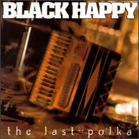 The Last Polka - Black Happy