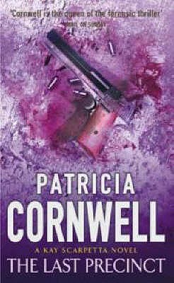 The Last Precinct - Cornwell, Patricia