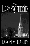 The Last Prophecies