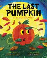The Last Pumpkin: A Tale of Bravery