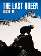 The Last Queen: A Graphic Novel