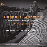 The Last Recital: In Memoriam Maria Callas - Charles Spencer (piano); Gundula Janowitz (soprano)