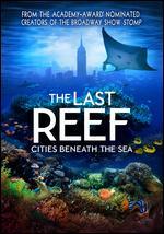 The Last Reef 3D: Cities Beneath the Sea