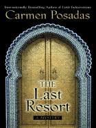 The Last Resort - Posadas, Carmen, and Cordero, Kristina (Translated by)