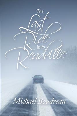 The Last Ride in to Readville - Boudreau, Michael