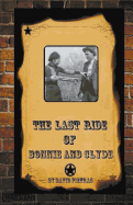 The Last Ride of Bonnie and Clyde