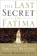 The Last Secret of Fatima: My Conversations with Sister Lucia