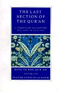 The Last Section of the Qur'an: Commentaries on Selected Chapters of the Qur'an - Haeri, Shaykh F, and Haeri, Fadhlalla