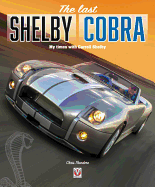 The last Shelby Cobra: My times with Carroll Shelby