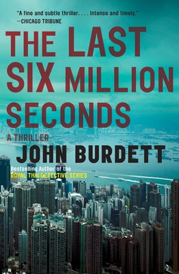 The Last Six Million Seconds - Burdett, John