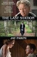 The Last Station: A Novel of Tolstoy's Final Year