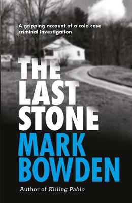 The Last Stone - Bowden, Mark