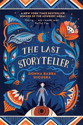 The Last Storyteller: Winner of the Newbery Medal - Barba Higuera, Donna