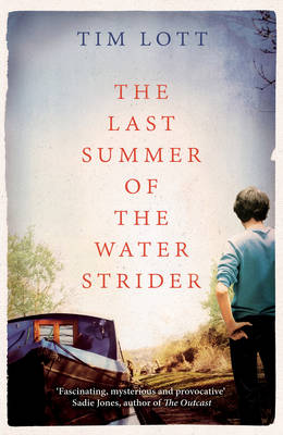 The Last Summer of the Water Strider - Lott, Tim