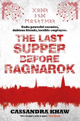 The Last Supper Before Ragnarok - Khaw, Cassandra