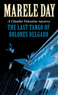 The Last Tango of Dolores Delgado