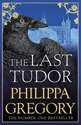 The Last Tudor - Gregory, Philippa