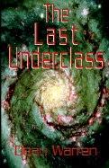 The Last Underclass