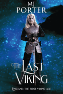 The Last Viking: England: The First Viking Age