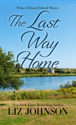The Last Way Home - Johnson, Liz