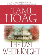 The Last White Knight - Hoag, Tami
