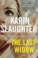 The Last Widow: A Will Trent Thriller