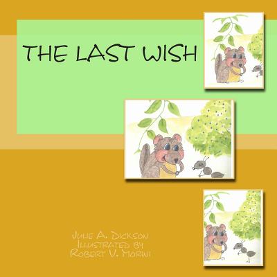 The Last Wish - Dickson, Julie A