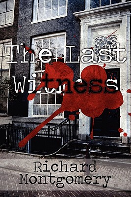 The Last Witness - Montgomery, Richard