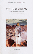 The Last Woman: Selected Poems: 1991-2001