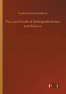 The Last Words of Distinguished Men and Women