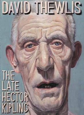 The Late Hector Kipling - Thewlis, David