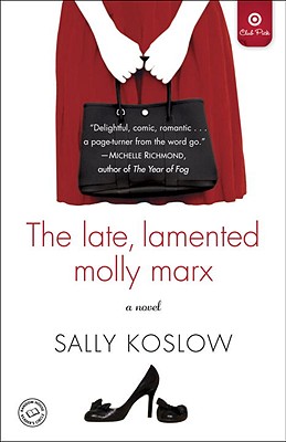 The Late, Lamented Molly Marx - Koslow, Sally