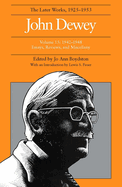 The Later Works of John Dewey, Volume 15, 1925 - 1953: 1942 - 1948, Essays, Reviews, and Miscellany Volume 15