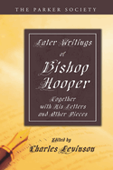 The Later Writings of Bishop Hooper