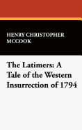 The Latimers: A Tale of the Western Insurrection of 1794