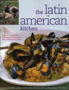 The Latin American Kitchen - Luard, Elisabeth