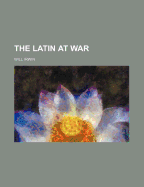 The Latin at War