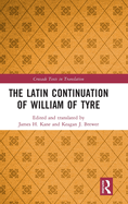 The Latin Continuation of William of Tyre